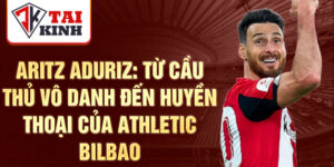 Aritz aduriz: từ cầu thủ vô danh đến huyền thoại của athletic bilbao