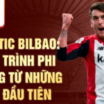 Athletic bilbao: hành trình phi thường từ những năm đầu tiên