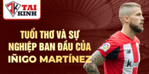 Tuổi thơ và sự nghiệp ban đầu của iñigo martínez