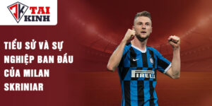 Tiểu sử và sự nghiệp ban đầu của milan skriniar