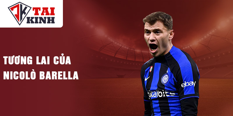 Tương lai của nicolò barella