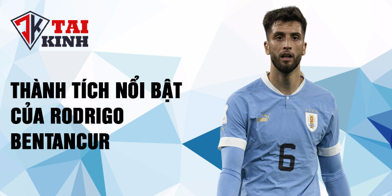 Thành tích nổi bật của Rodrigo Bentancur